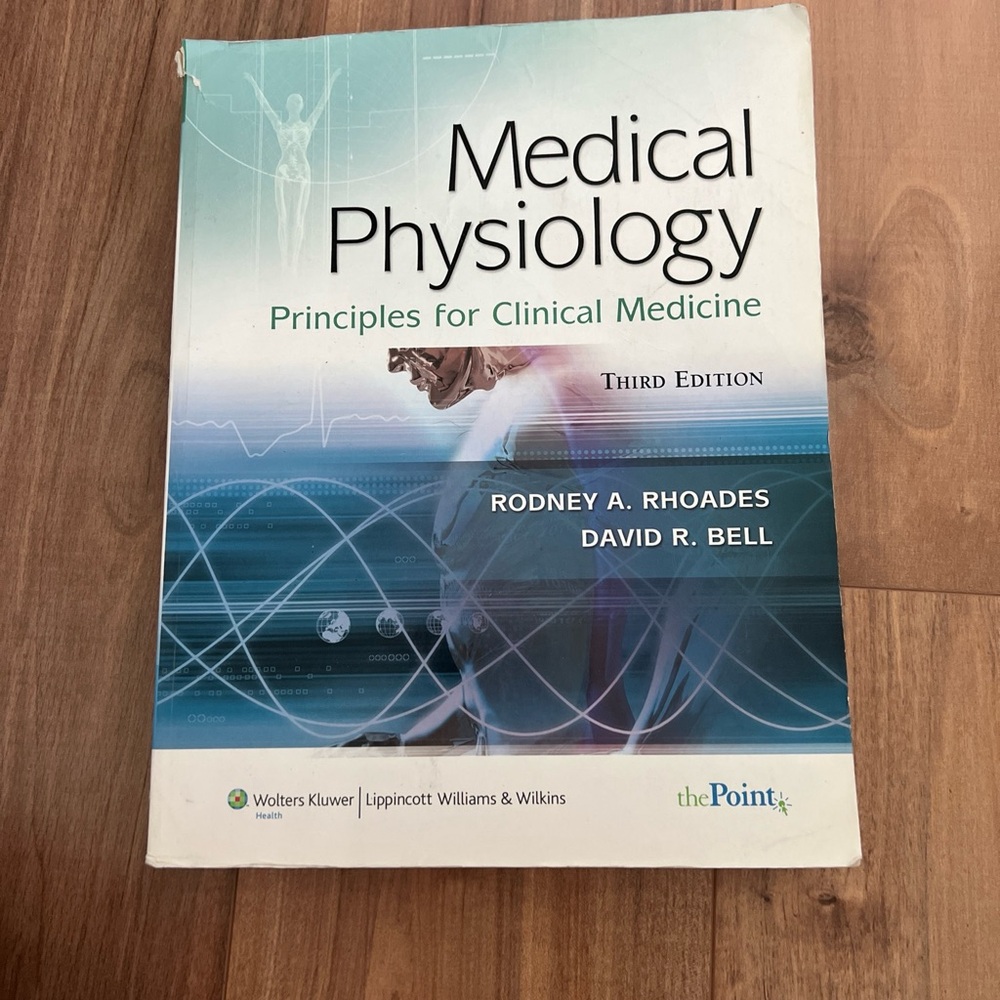 Medical Physiology: Principles for Clinical Medicine by David Bell & Rodney Rhoa